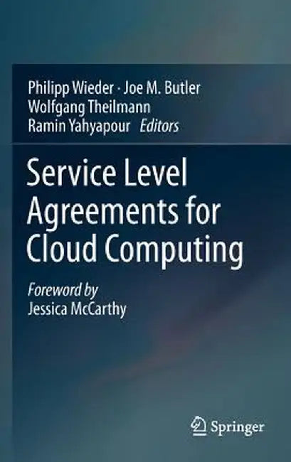 Service Level Agreements for Cloud Computing by Philipp Wieder
