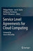Service Level Agreements for Cloud Computing by Philipp Wieder