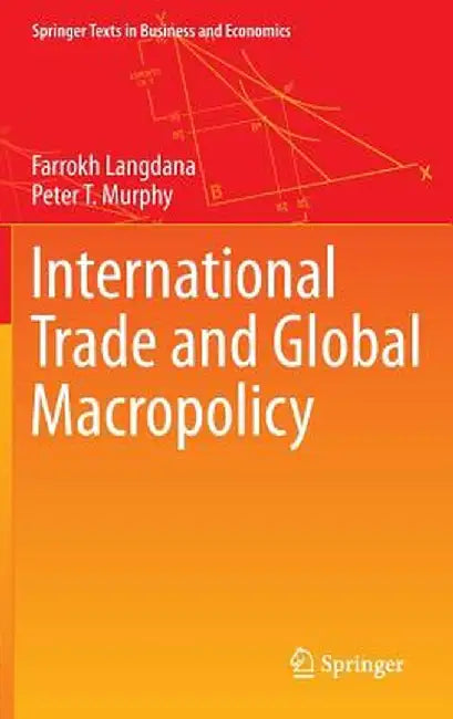 International Trade and Global Macropolicy by Farrokh Langdana