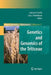 Genetics and Genomics of the Triticeae by Catherine Feuillet