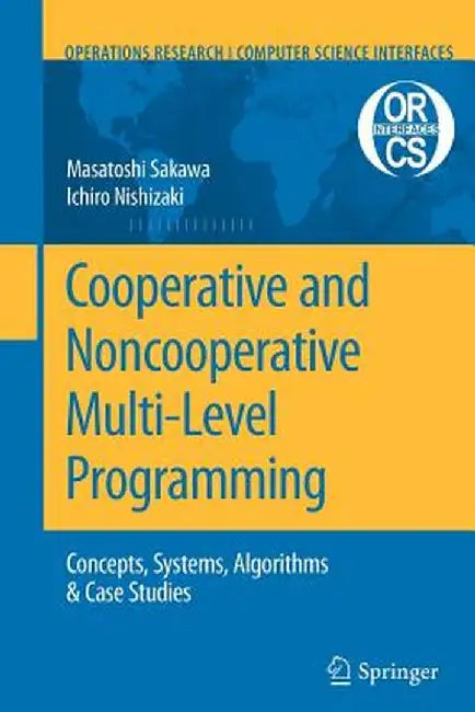 Cooperative and Noncooperative Multi-Level Programming by Masatoshi Sakawa