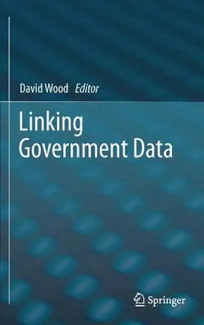 Linking Government Data by David Wood