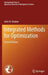 Integrated Methods for Optimization by John N. Hooker