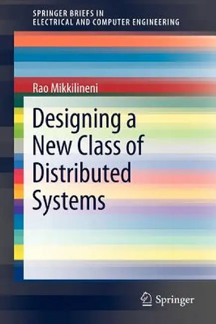 Designing a New Class of Distributed Systems by Rao Mikkilineni