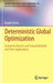 Deterministic Global Optimization: Geometric Branch-And-Bound Methods and Their Applications by Daniel Scholz