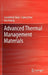 Advanced Thermal Management Materials by Guosheng Jiang, Liyong Diao, Ken Kuang