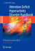Attention Deficit Hyperactivity Disorder Handbook: A Physician's Guide to ADHD by J. Gordon Millichap