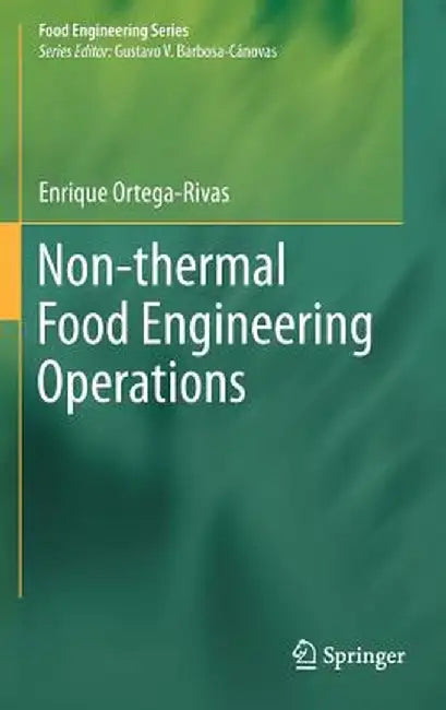 Non-Thermal Food Engineering Operations by Enrique Ortega-Rivas