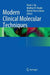 Modern Clinical Molecular Techniques by Peter Hu