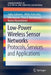 Low-Power Wireless Sensor Networks: Protocols, Services and Applications by Jukka Suhonen
