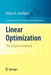 Linear Optimization: The Simplex Workbook by Glenn Hurlbert