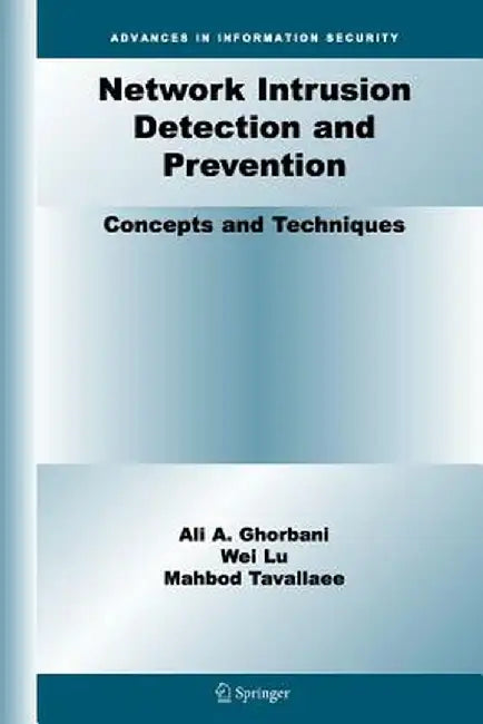 Network Intrusion Detection and Prevention: Concepts and Techniques by Ali A. Ghorbani