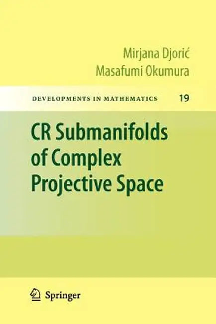 Cr Submanifolds of Complex Projective Space by Mirjana Djoric