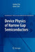 Device Physics of Narrow Gap Semiconductors by Junhao Chu