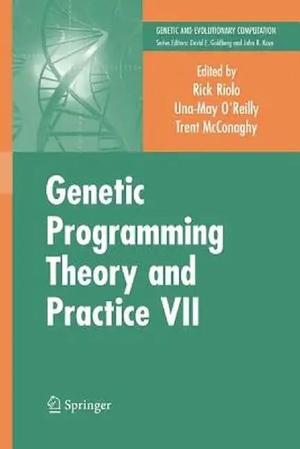 Genetic Programming Theory and Practice VII by Rick Riolo