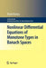 Nonlinear Differential Equations of Monotone Types in Banach Spaces by Viorel Barbu