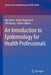 An Introduction to Epidemiology for Health Professionals by Jørn Olsen