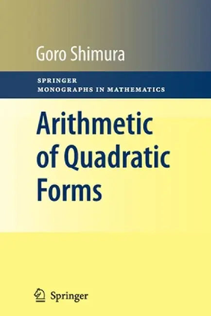 Arithmetic of Quadratic Forms by Goro Shimura