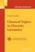 Classical Topics in Discrete Geometry by Károly Bezdek
