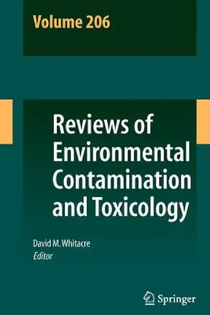 Reviews of Environmental Contamination and Toxicology Volume 206 by David M. Whitacre