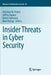 Insider Threats in Cyber Security by Christian W. Probst