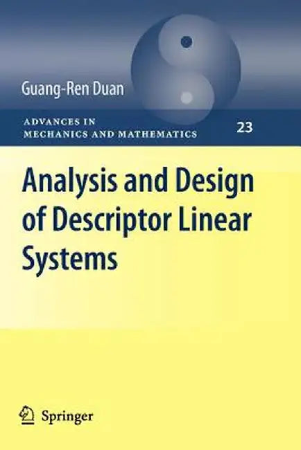 Analysis and Design of Descriptor Linear Systems by Guang-Ren Duan