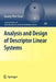 Analysis and Design of Descriptor Linear Systems by Guang-Ren Duan