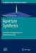 Aperture Synthesis: Methods and Applications to Optical Astronomy by Swapan Kumar Saha