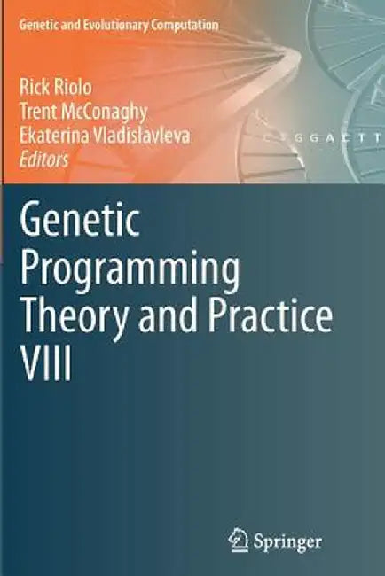 Genetic Programming Theory and Practice VIII by Rick Riolo