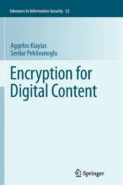 Encryption for Digital Content by Aggelos Kiayias