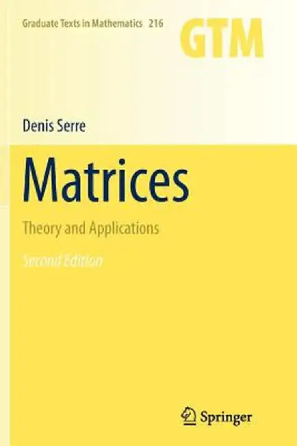 Matrices: Theory and Applications by Denis Serre