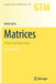 Matrices: Theory and Applications by Denis Serre