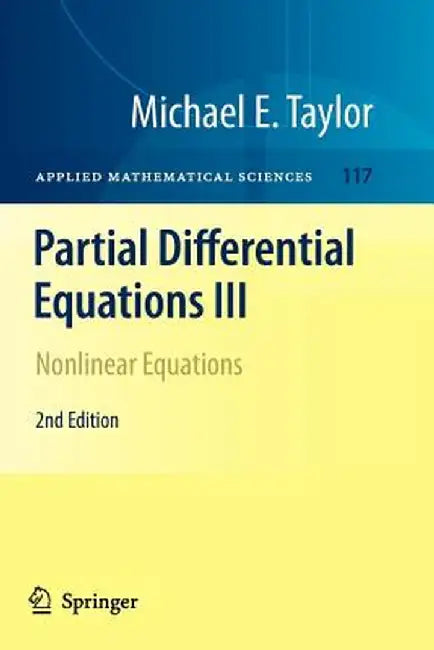 Partial Differential Equations III: Nonlinear Equations by Michael E. Taylor