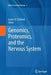 Genomics, Proteomics, and the Nervous System by James D. Clelland