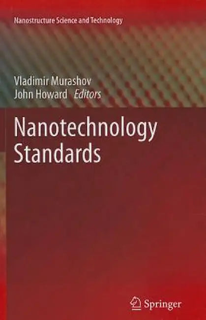 Nanotechnology Standards by Vladimir Murashov