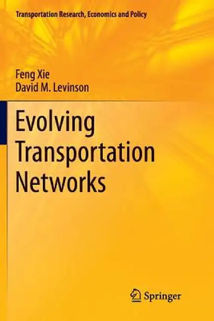 Evolving Transportation Networks by Feng Xie