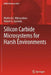 Silicon Carbide Microsystems for Harsh Environments by Muthu Wijesundara