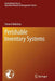 Perishable Inventory Systems by Steven Nahmias