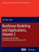 Nonlinear Modeling and Applications, Volume 2: Proceedings of the 28th Imac, a Conference on Structural Dynamics, 2010 by Tom Proulx