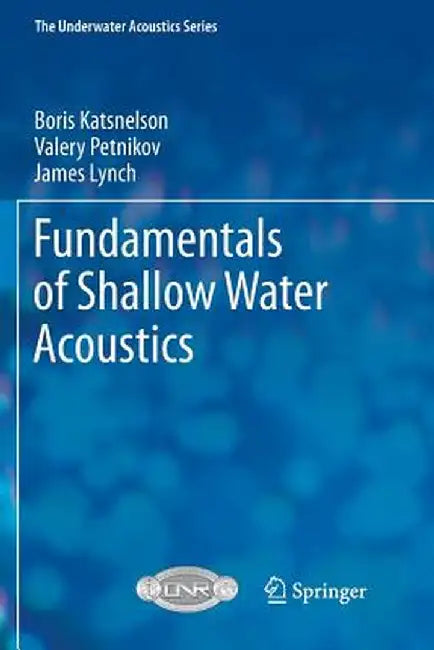 Fundamentals of Shallow Water Acoustics by Boris Katsnelson