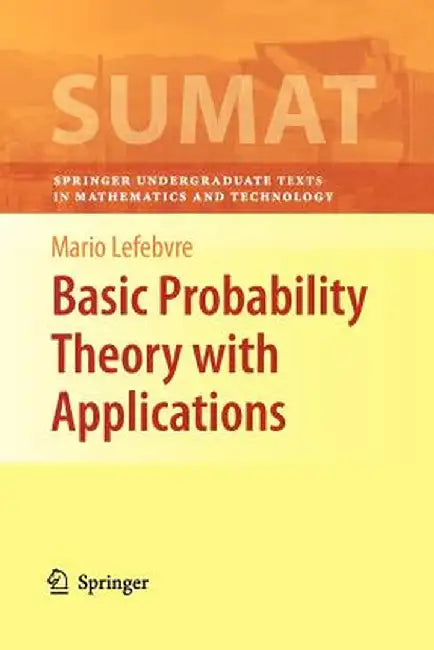 Basic Probability Theory with Applications by Mario Lefebvre