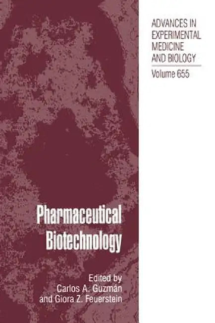 Pharmaceutical Biotechnology by Carlos A. Guzmán