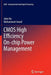 CMOS High Efficiency On-Chip Power Management by John Hu