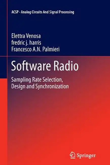Software Radio: Sampling Rate Selection, Design and Synchronization by Elettra Venosa