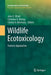 Wildlife Ecotoxicology: Forensic Approaches by John E. Elliott