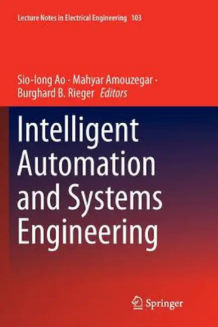 Intelligent Automation and Systems Engineering by Sio-Iong Ao