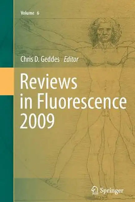 Reviews in Fluorescence 2009 by Chris D. Geddes