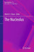 The Nucleolus by Mark O. J. Olson