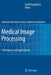 Medical Image Processing: Techniques and Applications by Geoff Dougherty