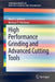 High Performance Grinding and Advanced Cutting Tools by Mark J. Jackson